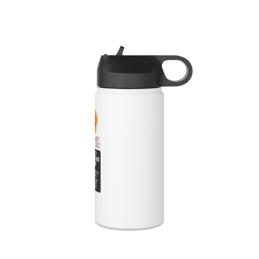 Stainless Steel Water Bottle - Totally Just A Drink Bottle - Imaginary Adventures