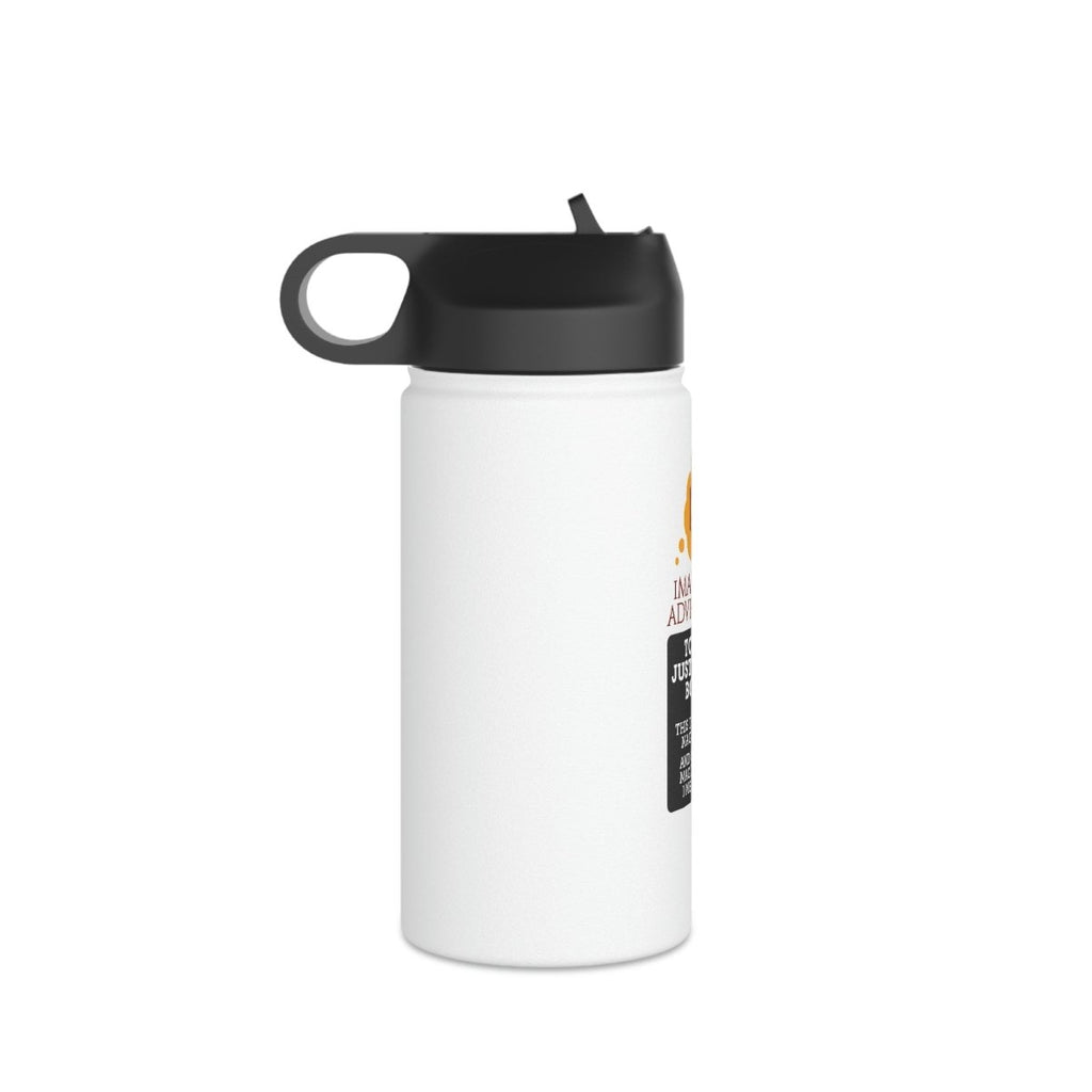 Stainless Steel Water Bottle - Totally Just A Drink Bottle - Imaginary Adventures